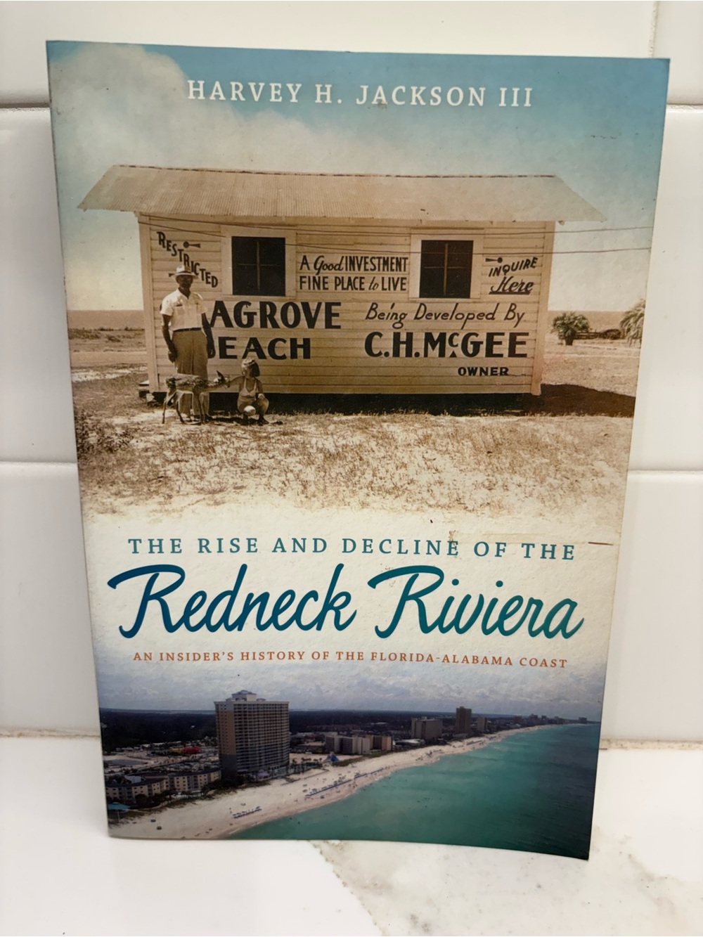 The Rise and Decline of the Redneck Riviera book
